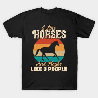 I Like Horses and Maybe Like 3 People - Gifts for Farmers graphic T-Shirt